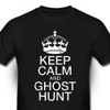 Keep Calm and Ghost Hunt T-Shirt